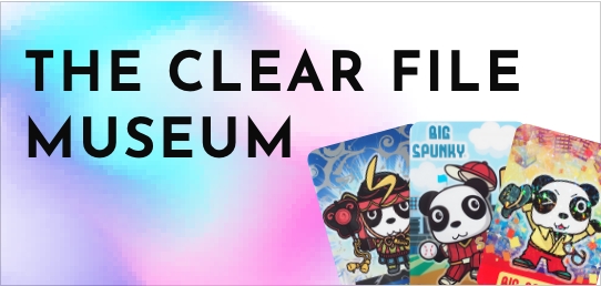 THE CLEAR FILE MUSEUM